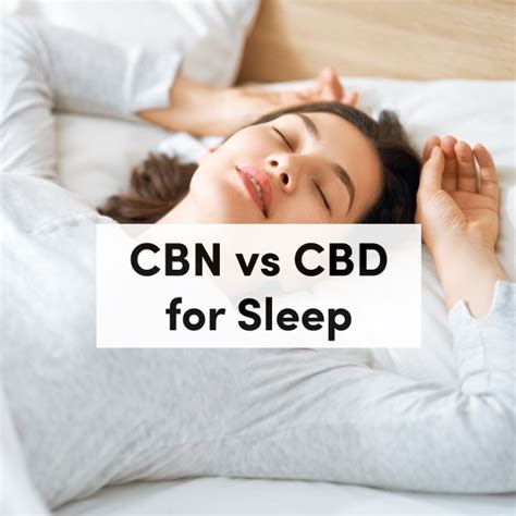 CBD or CBN: Which Cannabinoid Works Better for Sleep?